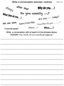 Elementary routines and daily activities conversation or dialogue writing exercise for English language students.